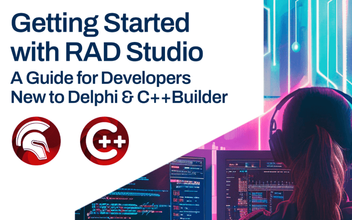 全新指南《RAD Studio 入门 – Delphi 和 CBuilder 新手开发人员指南》