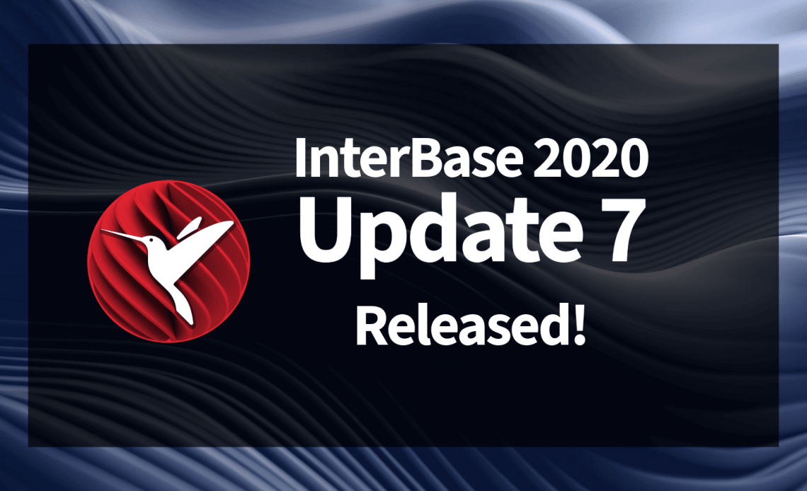 Embarcadero InterBase 2020 Update 7发布！