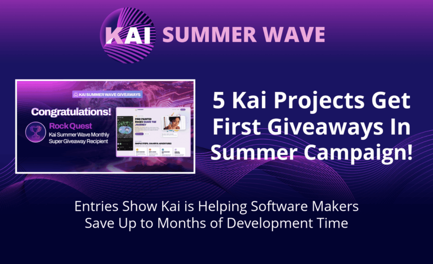 5个Kai辅助项目在今夏活动中率先获得奖励！